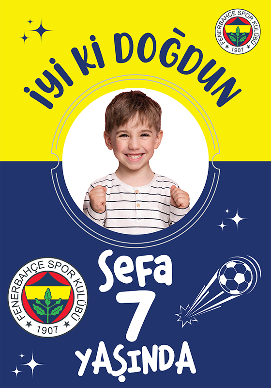 Fenerbahçe Doğum Günü Afişi Fenerbahçe Doğum Günü Afişi