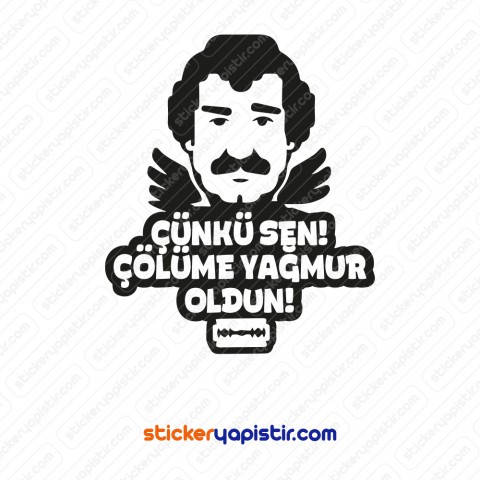 Çünkü Sen Çölüme Yağmur Oldun Sticker